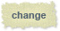 Change